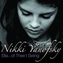 Nikki Yanofsky - Ella… Of Thee I Swing album