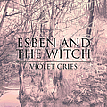 Esben And The Witch - Violet Cries album