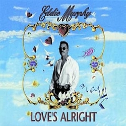 Eddie Murphy - Love&#039;s Alright альбом
