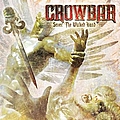 Crowbar - Sever the Wicked Hand album
