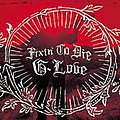 G. Love - Fixin to Die альбом