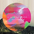 The Naked and Famous - Passive Me. Agressive You альбом