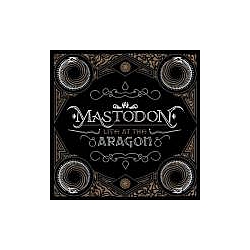 Mastodon - Live At The Aragon album