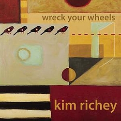 Kim Richey - Wreck Your Wheels album