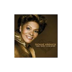 Dionne Warwick - Only Trust Your Heart альбом