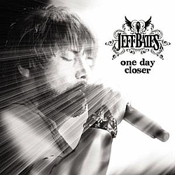 Jeff Bates - One Day Closer альбом