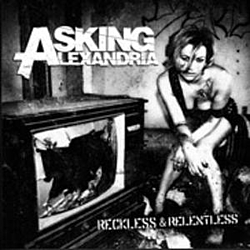 Asking Alexandria - Reckless And Relentless album