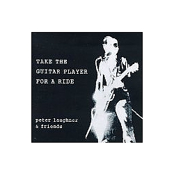 Peter Laughner - Take the Guitar Player for a Ride альбом