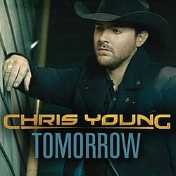 Chris Young - Tomorrow альбом
