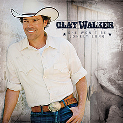 Clay Walker - She Won&#039;t Be Lonely For Long альбом