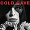 Cold Cave - Cherish The Light Years альбом