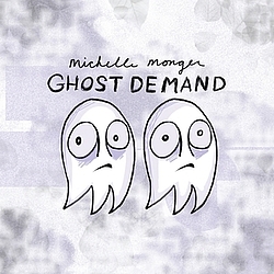 Michelle Monger - Ghost Demand альбом