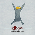 Elbow - Build A Rocket Boys! album