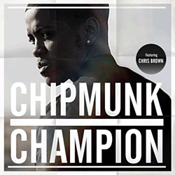 Chipmunk - Champion альбом