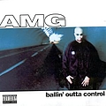 AMG - Ballin&#039; Outta Control альбом
