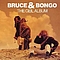 Bruce &amp; Bongo - The Geil Album альбом