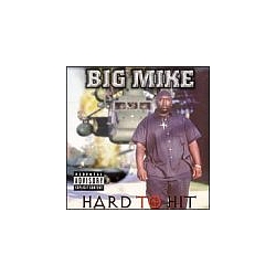 Big Mike - Hard to Hit альбом