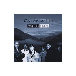 Capercaillie - Waulkroots album