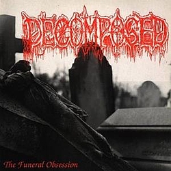 Decomposed - The Funeral Obsession альбом