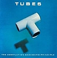 Tubes - The Completion Backward Principle альбом Tubes - The Completion Backward Principle альбом