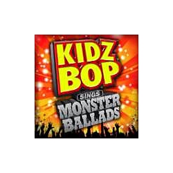 Kidz Bop Kids - Kidz Bop Sings Monster Ballads album