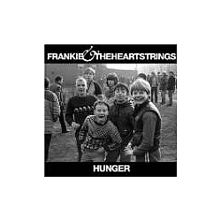 Frankie And The Heartstrings - Hunger album