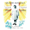 10,000 Maniacs - Hope Chest: The Fredonia Recordings 1982-1983 album