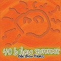 40 Below Summer - Side Show Freaks альбом