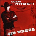 Aaron Pritchett - Big Wheel album