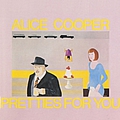 Alice Cooper - Pretties For You альбом