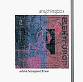 Anything Box - Elektrospective album