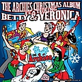 The Archies - The Archies Christmas Album featuring Betty &amp; Veronica album