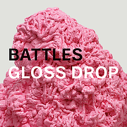 Battles - Gloss Drop album
