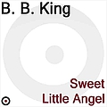 B.B. King - Sweet Little Angel album