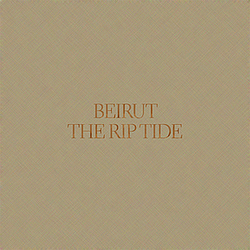 Beirut - The Rip Tide альбом