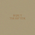 Beirut - The Rip Tide album