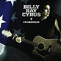 Billy Ray Cyrus - I&#039;m American альбом