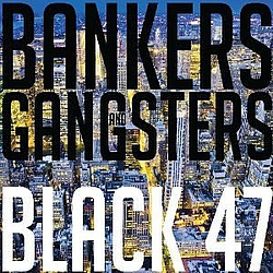 Black 47 - Bankers and Gangsters album