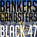 Black 47 - Bankers and Gangsters альбом