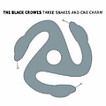 Black Crowes - Three Snakes and One Charm альбом