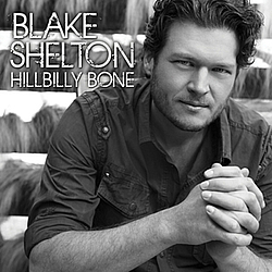Blake Shelton - Hillbilly Bone album