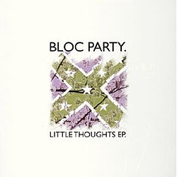 Bloc Party - Little Thoughts EP альбом