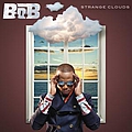 B.O.B. - Strange Clouds album