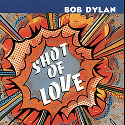 Bob Dylan - Shot Of Love album