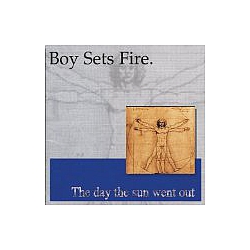 Boy Sets Fire - The Day The Sun Went Out album