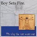 Boy Sets Fire - The Day The Sun Went Out album