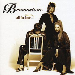 Brownstone - All For Love альбом
