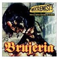 Brujeria - Mextremist! Greatest Hits альбом