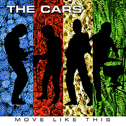 The Cars - Move Like This альбом