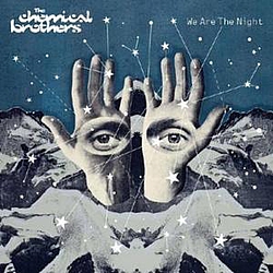 Chemical Brothers - We Are the Night альбом